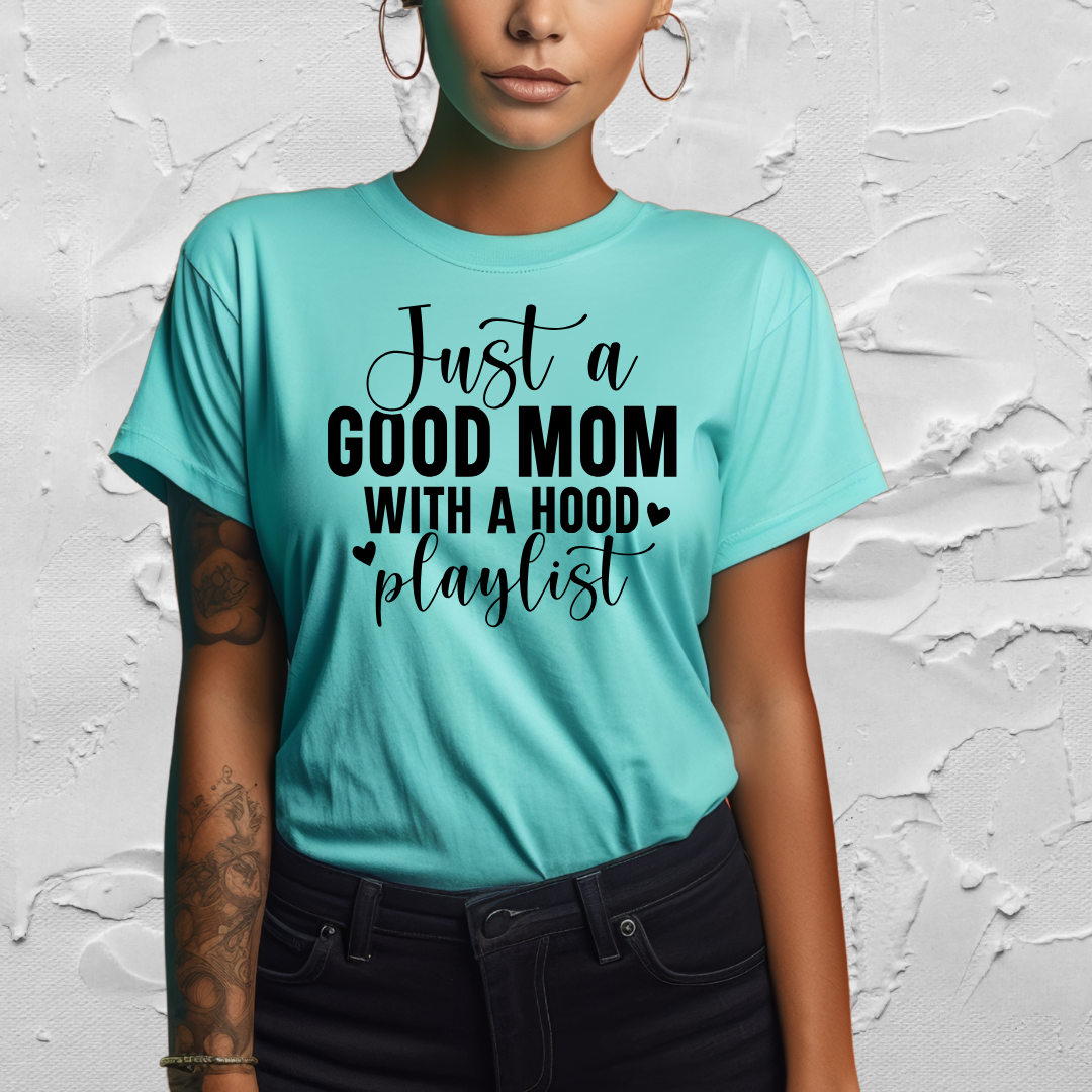 Just a Mom with a Hood Playlist T-Shirt