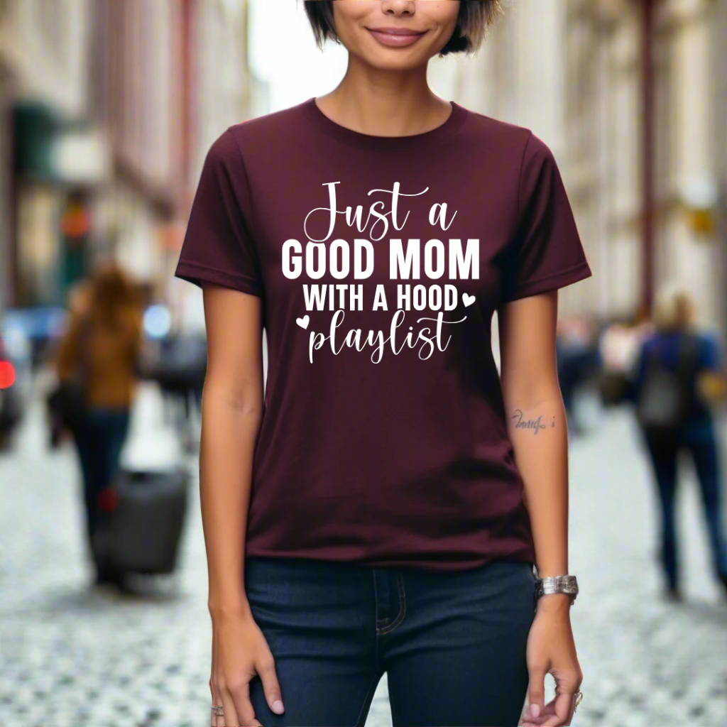 Just a Mom with a Hood Playlist T-Shirt