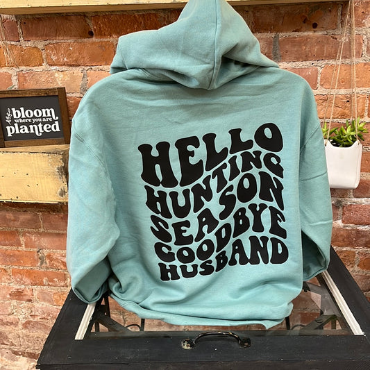 Hello Hunting Season Goodbye Husband