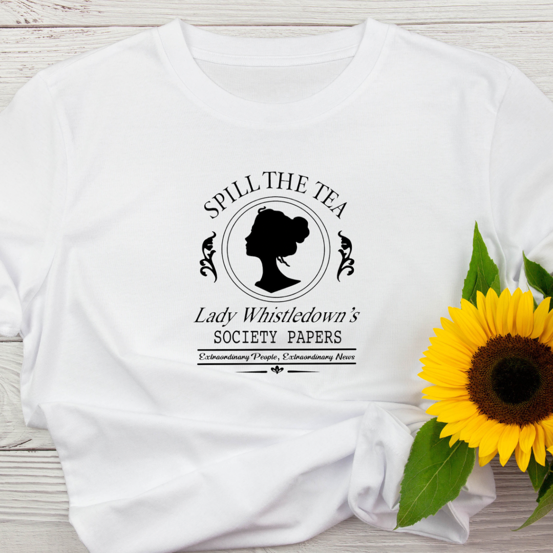 Spill the Tea - Bridgerton Tee