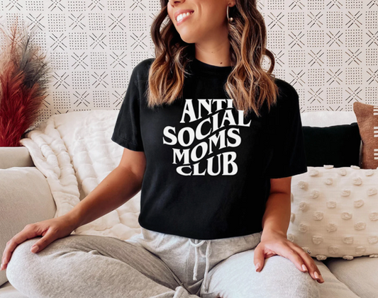 Anti-Social Mom's Club Tee