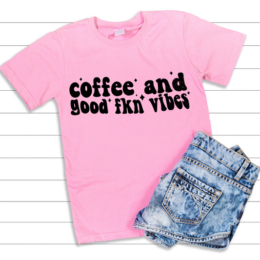 Coffee and Good FNK Vibes Tee