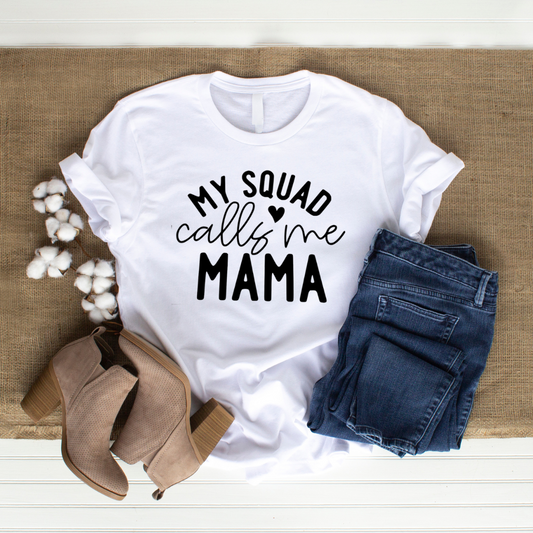 My Squad Calls Me Mama