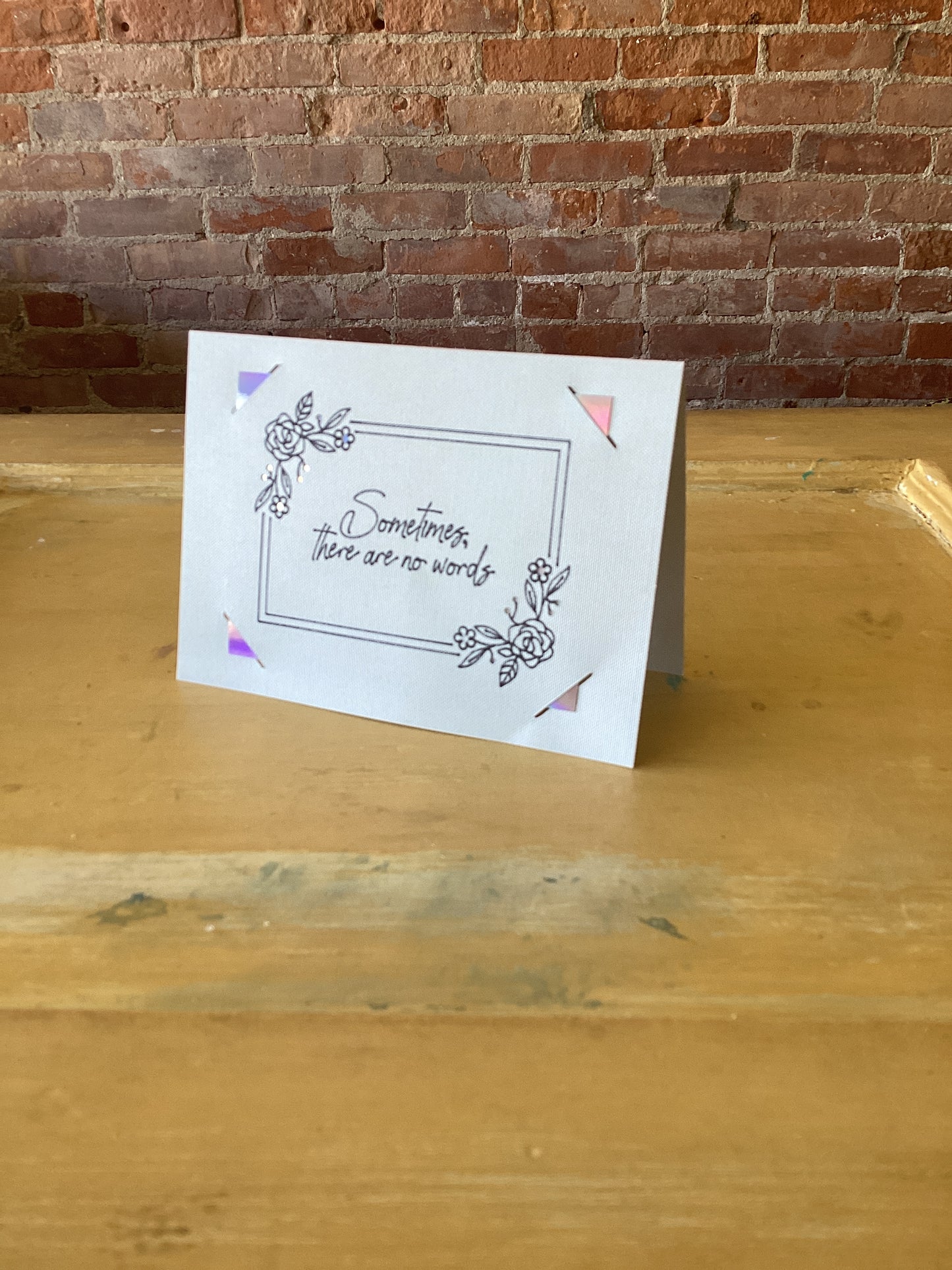Sympathy Card - Loss of Loved One - Sometimes There Are No Words