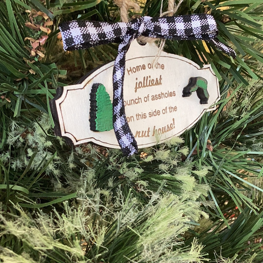 Home of the Jolliest bunch of Assholes - Christmas Ornament