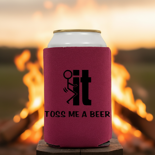 Toss Me a Beer 12oz Coozie