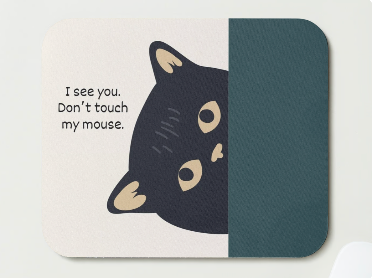 Don't Touch My Mouse - Mousepad