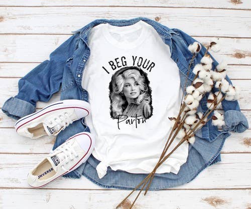 Beg Your Parton T-Shirt